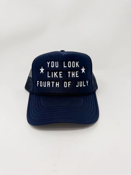 You Look Like The Fourth of July Foam Trucker