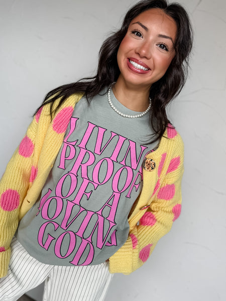 Living Proof of a Loving God Tee