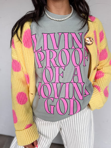 Living Proof of a Loving God Tee