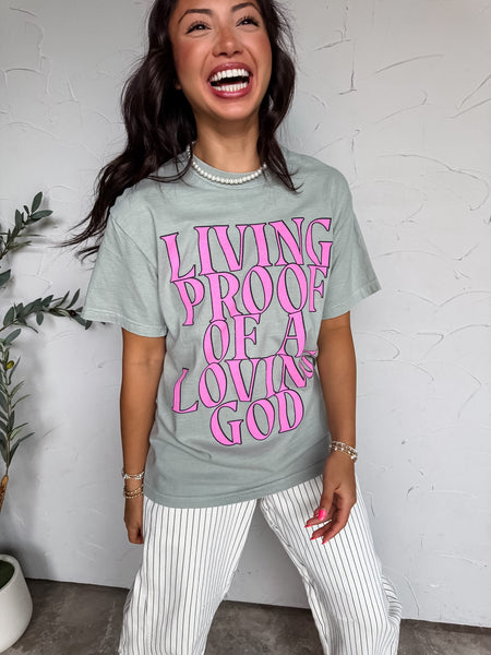 Living Proof of a Loving God Tee
