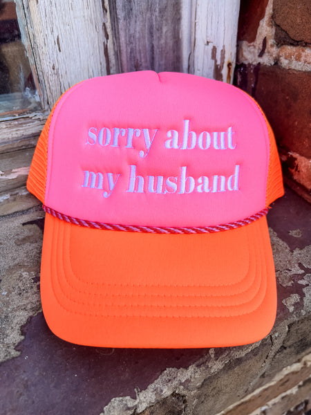 Sorry About My Husband Foam Trucker