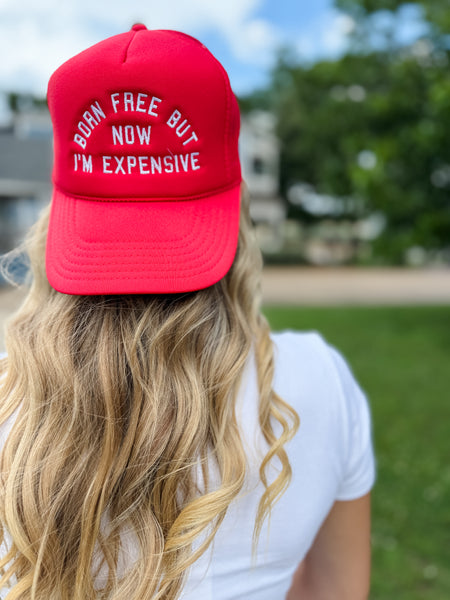 Born Free Now Expensive Foam Trucker