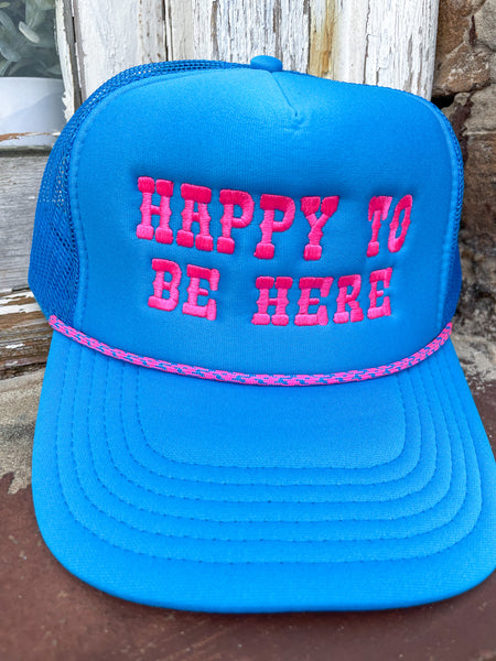 Happy To Be Here Foam Trucker