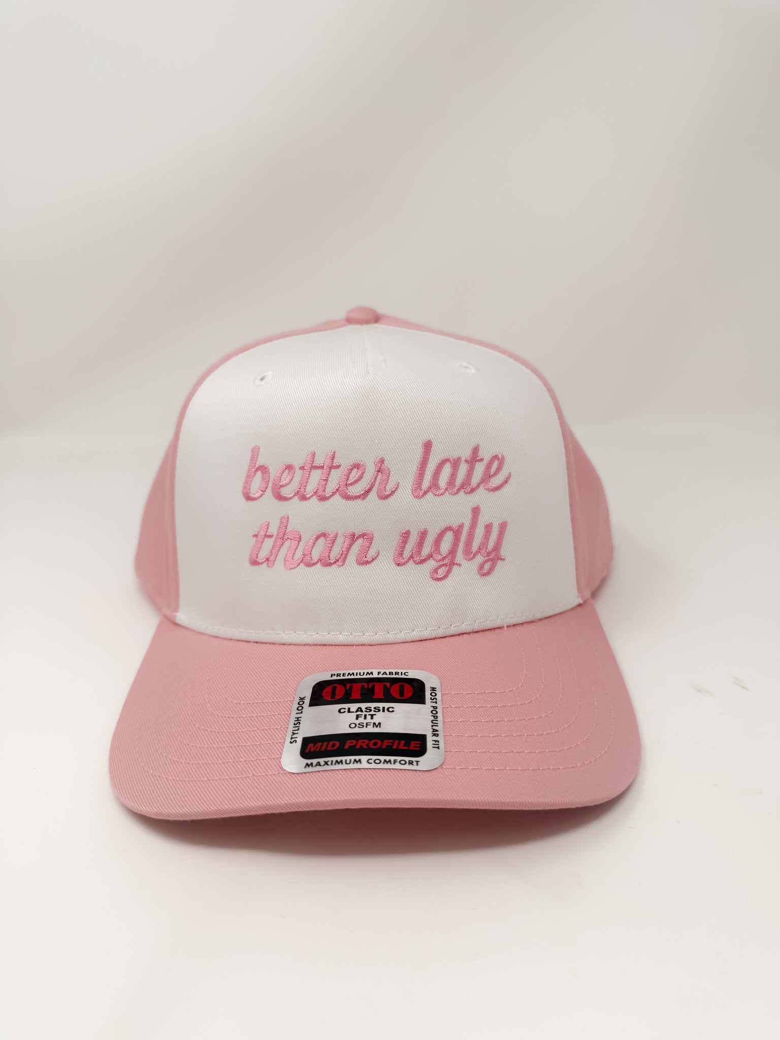 Better Late Than Ugly Cap